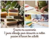 5 jours intensifs Formation du savonnier